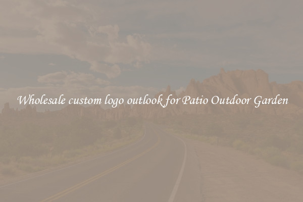 Wholesale custom logo outlook for Patio Outdoor Garden