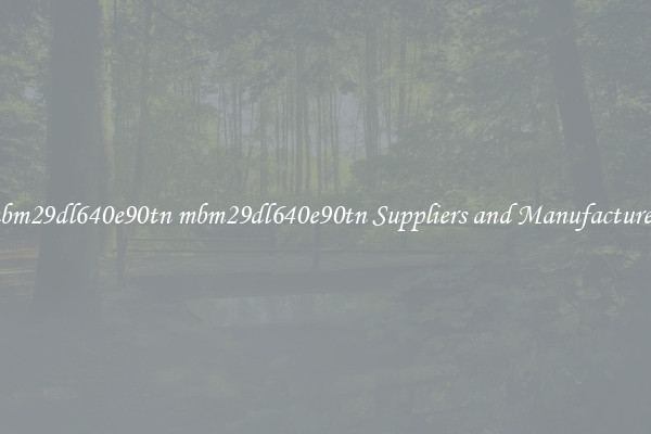 mbm29dl640e90tn mbm29dl640e90tn Suppliers and Manufacturers
