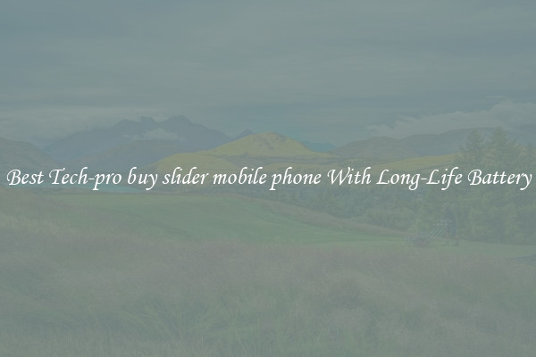 Best Tech-pro buy slider mobile phone With Long-Life Battery