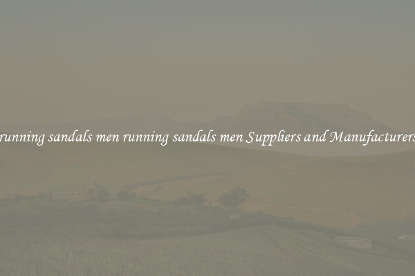 running sandals men running sandals men Suppliers and Manufacturers