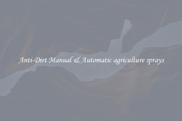 Anti-Dirt Manual & Automatic agriculture sprays
