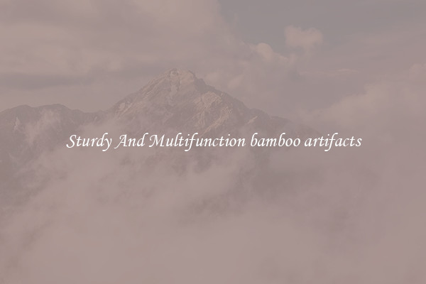 Sturdy And Multifunction bamboo artifacts